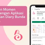 Aplikasi Diary Bunda, Kehamilan Terbaik untuk Mendampingi Perjalanan Ibu Hamil