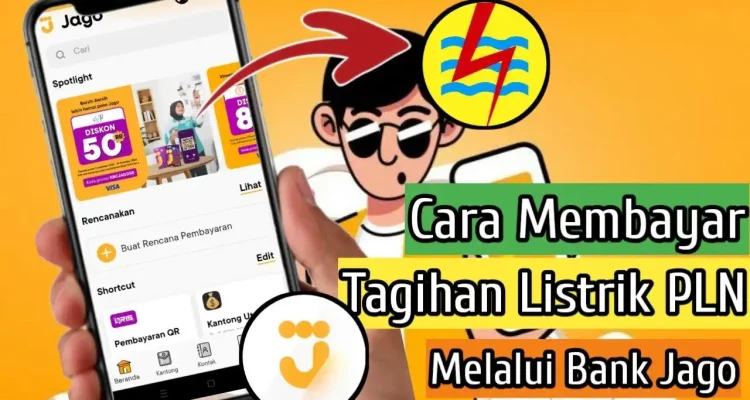 Cara Cepat Bayar Listrik PLN Lewat Bank Jago Praktis dan Untung
